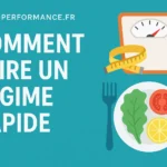 Comment faire un régime rapide